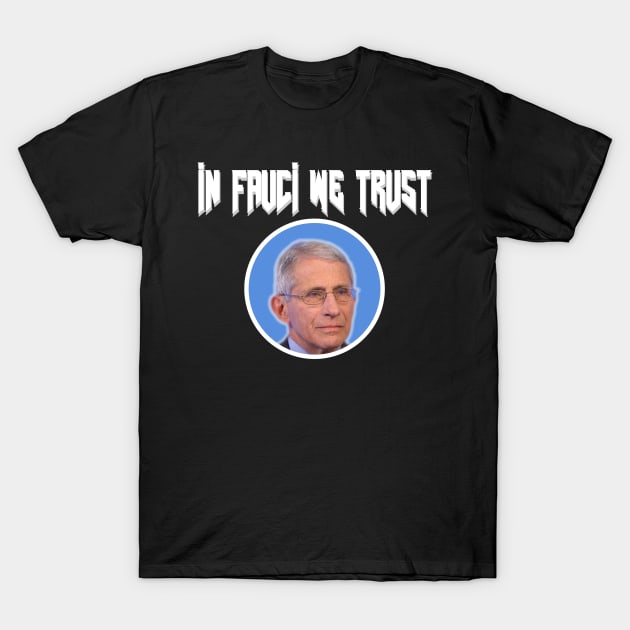 dr fauci T-Shirt by Amberstore